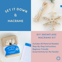 Load image into Gallery viewer, DIY Snowflake Macrame Kit. DIY Macrame Kit includes all the material needed and has a step-by-step instruction manual. It is beginner friendly and a great activity to do with friends and family! Set It Down and Macrame!