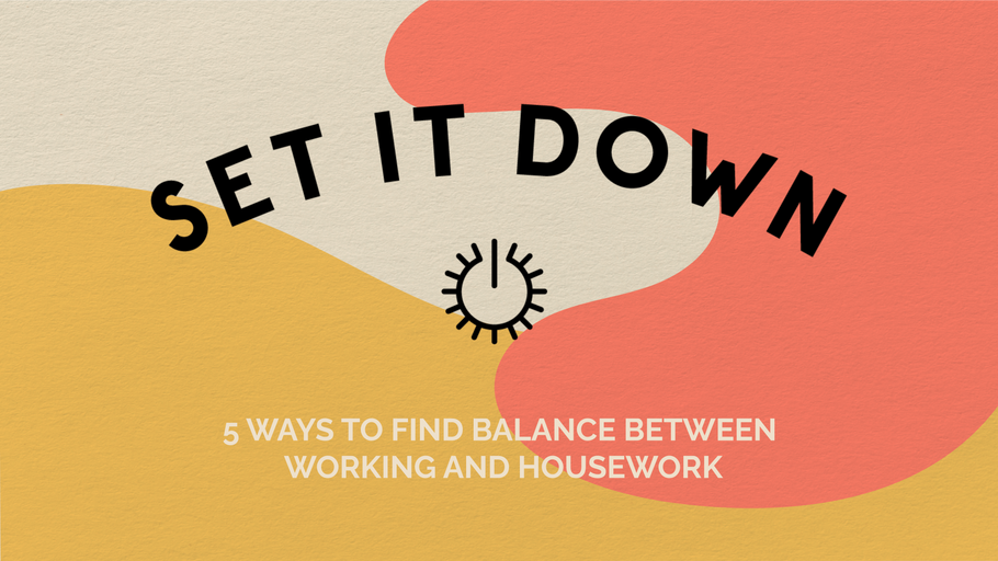 5 Ways to Find the Balance Between Working and Housework