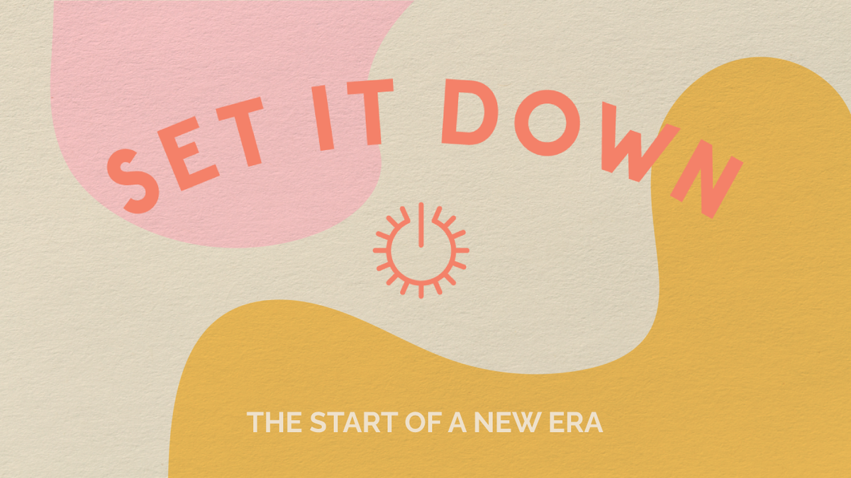 The Start of A New Era | Welcome to Set It Down