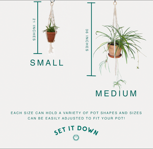 Our DIY Plant Hanger Macrame kit comes in two sized- small and medium. 